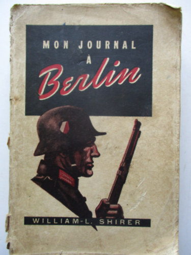 William L Shrirer - Mon journal á Berlin