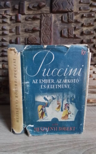 Dr. Meszlnyi Rbert - Puccini - Az ember, az alkot s letmve (vdborts kiadvny)