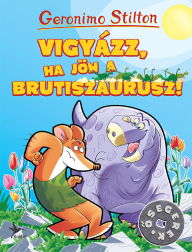 Geronimo Stilton - Vigyzz, ha jn a Brutiszaurusz!