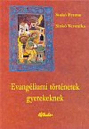 Sink F.-Sink V. - Evangliumi trtnetek gyerekeknek