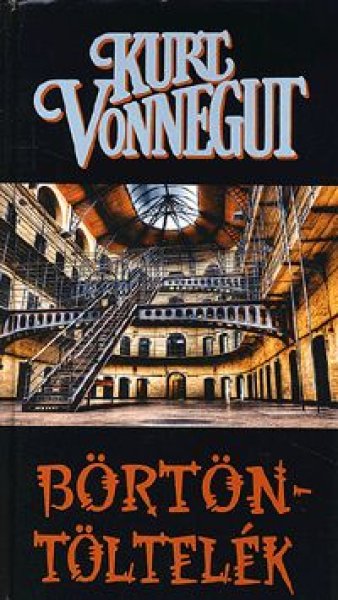 Kurt Vonnegut - B�rt�nt�ltel�k