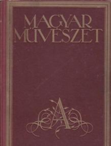 Majovszky Pl Dr.  (szerk.) - Magyar mvszet 1926