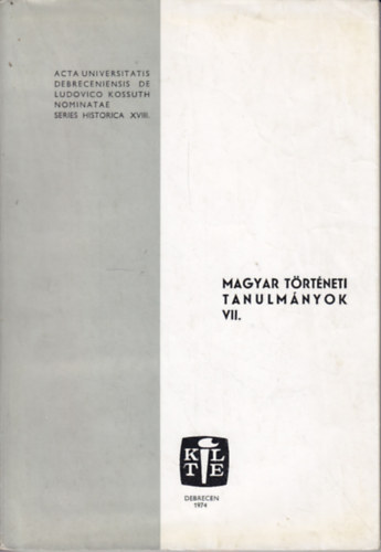 Fehér András - Magyar történeti tanulmányok VII.