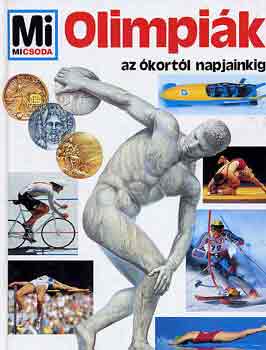 Edwin Klein - Mi micsoda? - Olimpi�k az �kort�l napjainkig