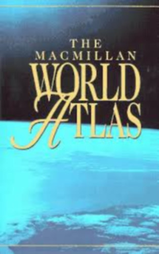 Margaret MacMillan - The Macmillan world atlas