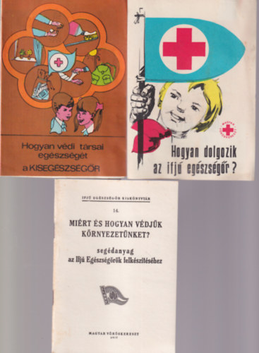 Tekauer Pter Mikusn Dr. Ndai magda - 2 db Vrskereszt fzet + segdanyag: Hogyan vdi trsai egszsgt a kisegszsgr + Hogyan dolgozik az ifj egszsgr? + Mirt s hogyan vdjk krnyezetnket? segdanyag az Ifj Egszsgrk felksztshez