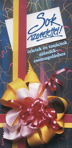 Takch gnes  Hvor Csilla (fot) - Sok szeretettel!  tletek s tancsok ajndkcsomagolshoz