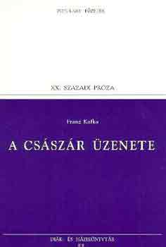 Franz Kafka - A csszr zenete (Populart)
