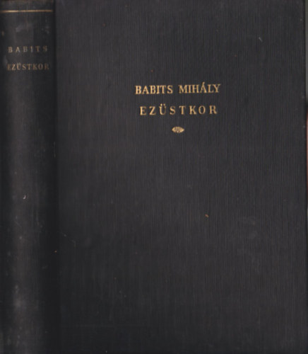 Babits Mihly - Ezstkor (Tanulmnyok) (Babits Mihny sszegyjttt Munki III.)