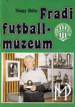 Nagy Bla - Fradi futballmzeum