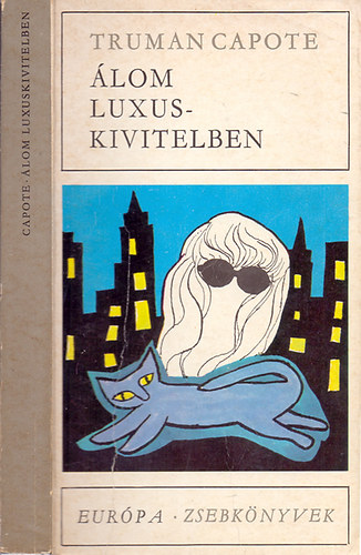 Truman Capote - lom luxuskivitelben (kisregnyek s elbeszlsek)