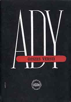 Ady Endre - Ady Endre sszes versei II. (1900-1906. jan. 7.)