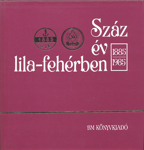 Lvai Bla  (szerk.) - Szz v lila-fehrben