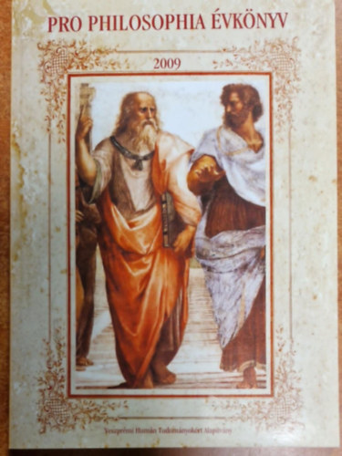 Veszpr�mi Hum�n Tudom�nyok�rt Alap�tv�ny - Pro Philosophia �vk�nyv 2009