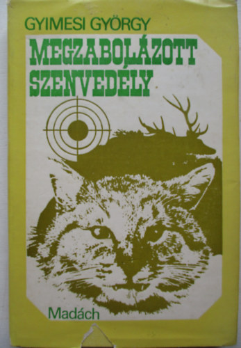 Gyimesi Gy�rgy - Megzabol�zott szenved�ly