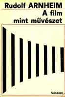 Rudolf Arnheim - A film mint mvszet