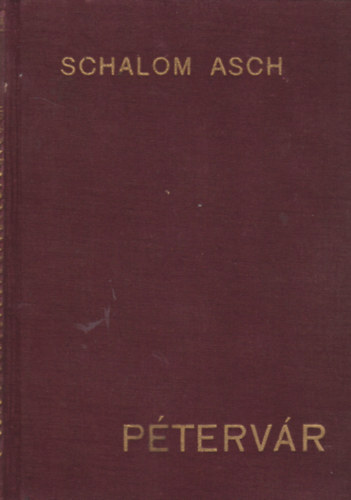 Schalom Asch - P�terv�r
