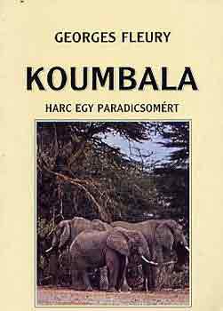 Georges Fleury - Koumbala (Harc egy paradicsom�rt)