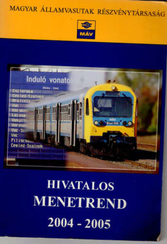 Hivatalos menetrend MÁV 2004-2005