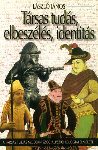 László János - Társas tudás, elbeszélés, identitás
