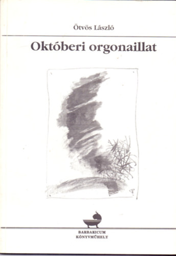 tvs Lszl - Oktberi orgonaillat (Dediklt)