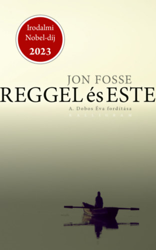 Jon Fosse - Reggel �s este