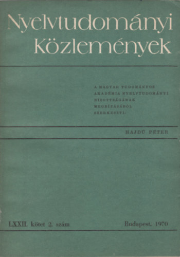 Hajd Pter  (szerk.) - Nyelvtudomnyi kzlemnyek LXXII. ktet 2. szm 1970