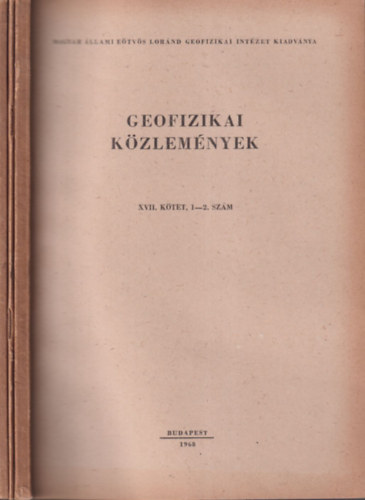 Geofizikai közlemények XVII. kötet, 1-4. számok (3 db. lapszám)