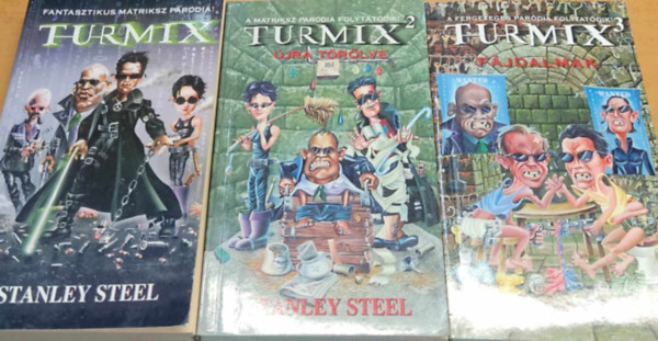 Stanley Steel - Turmix trilgia: Turmix + Turmix 2: jra trlve + Turmix 3: Fjdalmak (3ktet)