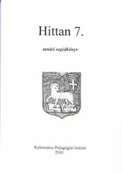Benke Gy�rgy Dr. - Hittan 7. tan�ri seg�dk�nyv