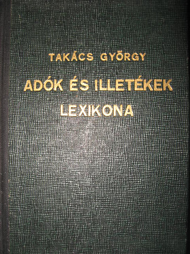 Takcs Gyrgy - Adk s illetkek lexikona