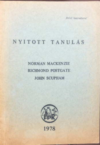 Richmond Postgate, John Scupham Norman MacKenzie - Nyitott tanuls - rendszerek s problmk a felsszint oktatsban - nevelstudomny