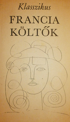 Magyar Helikon - Klasszikus francia k�lt�k