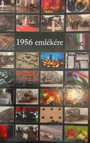 Győri Lajos (szerk.) - 1956 emlékére