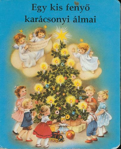 O. Moravec - Egy kis fenyő karácsonyi álmai