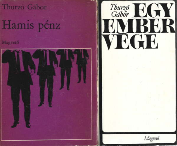 Thurz Gbor - 2 db knyv, Hamis pnz, Egy ember vge