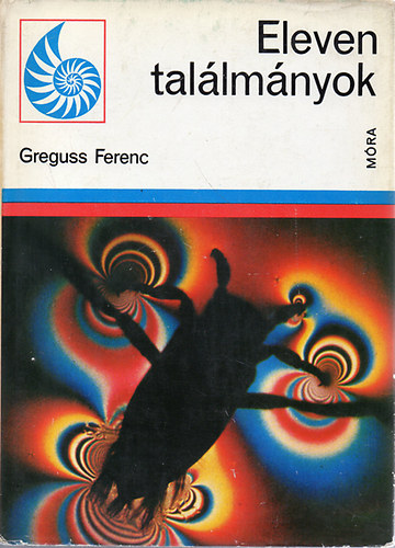 Greguss Ferenc - Eleven tallmnyok