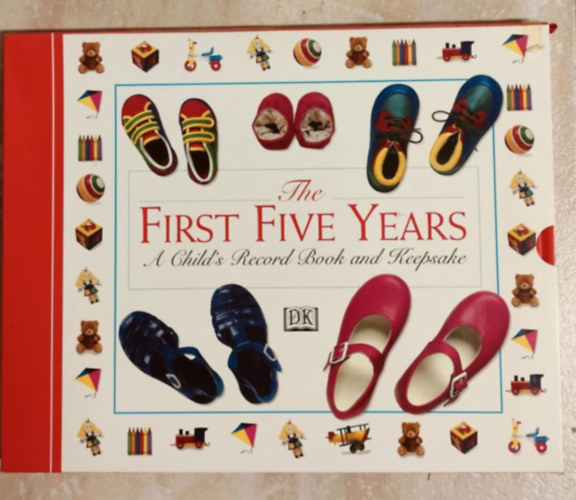 Deni Bown - The First Five Years: A Child's Record Book and Keepsake