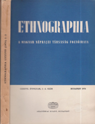 Hofer Tamás (Szerk.) - Ethnographia 1976/1-2. (egy kötetben)