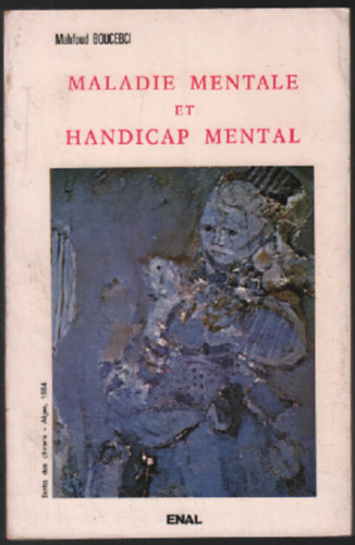 Boucebci M - Maladie mentale et handicap mental