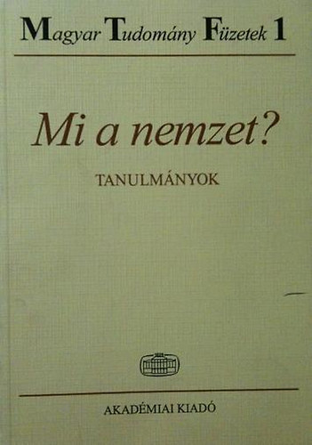 Csató Éva/szer/ - Mi a nemzet?