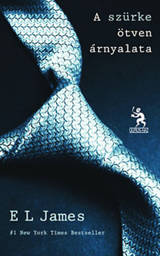 E. L. James - A sz�rke �tven �rnyalata