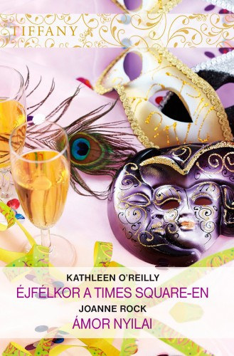 Joanne Rock Kathleen OReilly - jflkor a Times Square-en - mor nyilai