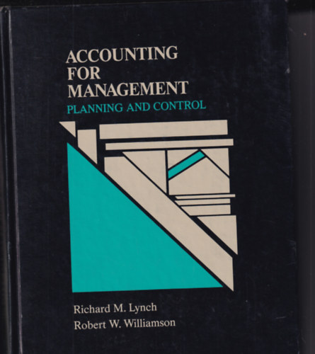 Robert W. Williamson Richard M. Lynch - Accounting for Management