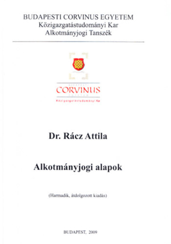 R�cz Attila dr.  (szerk.) - Alkotm�nyjogi alapok