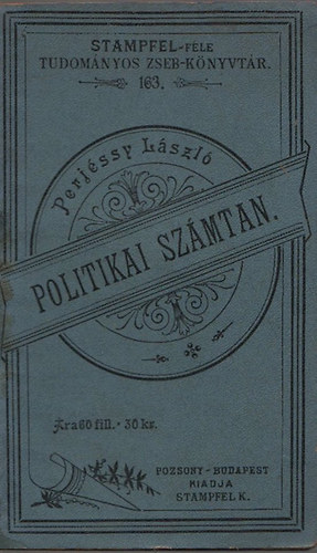 Perjéssy László - Politikai számtan