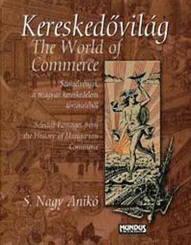 S. Nagy Anik� - Keresked�vil�g - The World of Commerce