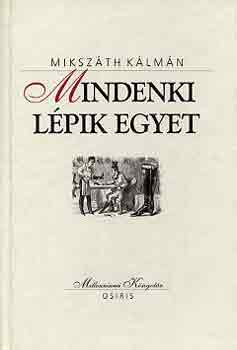 Mikszth Klmn - Mindenki lpik egyet