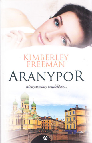 Kimberley Freeman - Aranypor