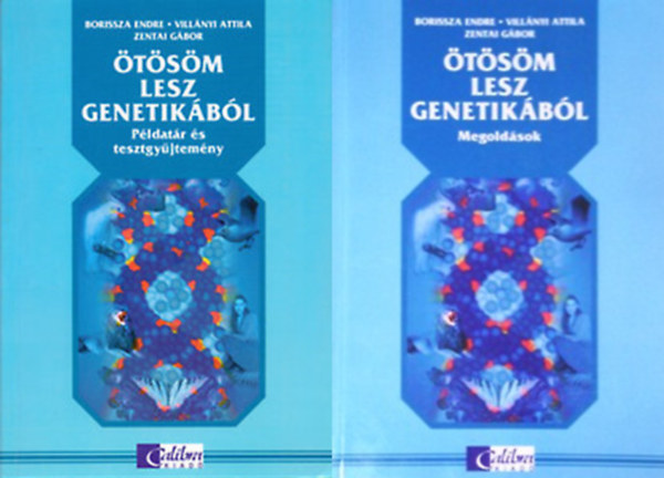 Borissza-Vill�nyi - �t�s�m lesz genetik�b�l - P�ldat�r, tesztgy�jtem�ny �s megold�sok